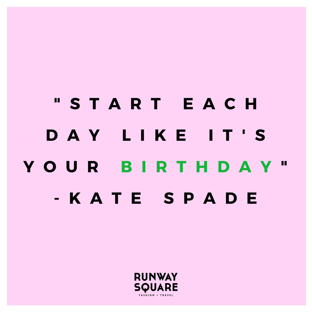 RIP KATE SPADE. HERE ARE OUR FAVOURITE QUOTES FROM THE ICONIC DESIGNER -  Runway Square